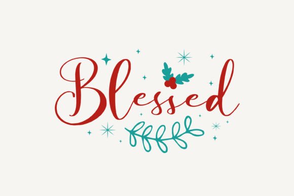 Blessed,Christmas SVG: A Festive and Versatile Design