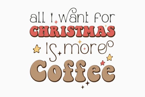 Christmas Coffee Quote Svg Design for Graphics and Crafts