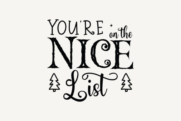 Christmas SVG for Crafts: You're on the Nice List