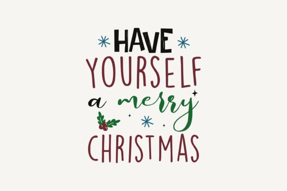 Have Yourself a Merry Christmas,SVG: A Crafts and Graphics Gem