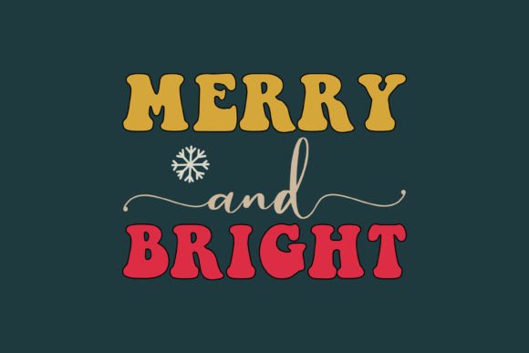 Merry and Bright,Christmas SVG: A Festive Graphics Asset for Crafts