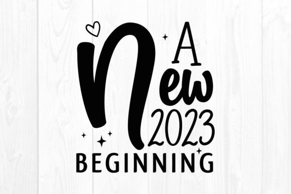 New Year Quote SVG: A Fresh 2023 Start for Graphics and Crafts