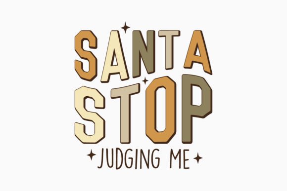 Santa Stop Retro Christmas Quote SVG for Crafts & Graphics