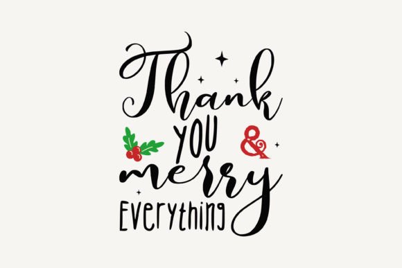 Thank You and Merry Everything,Christmas: A Festive Graphics Gem for Crafts